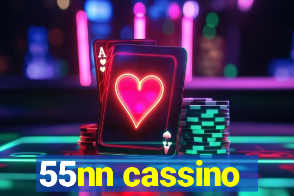 55nn cassino